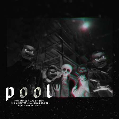 Mohammad T-ara Ft. Erfi – Pool